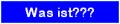 Was Ist denn das eigentlich ???